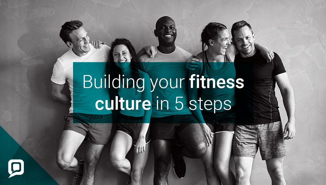 Black and white image of a group of gym members with 'Building your fitness culture in 5 steps' written over it