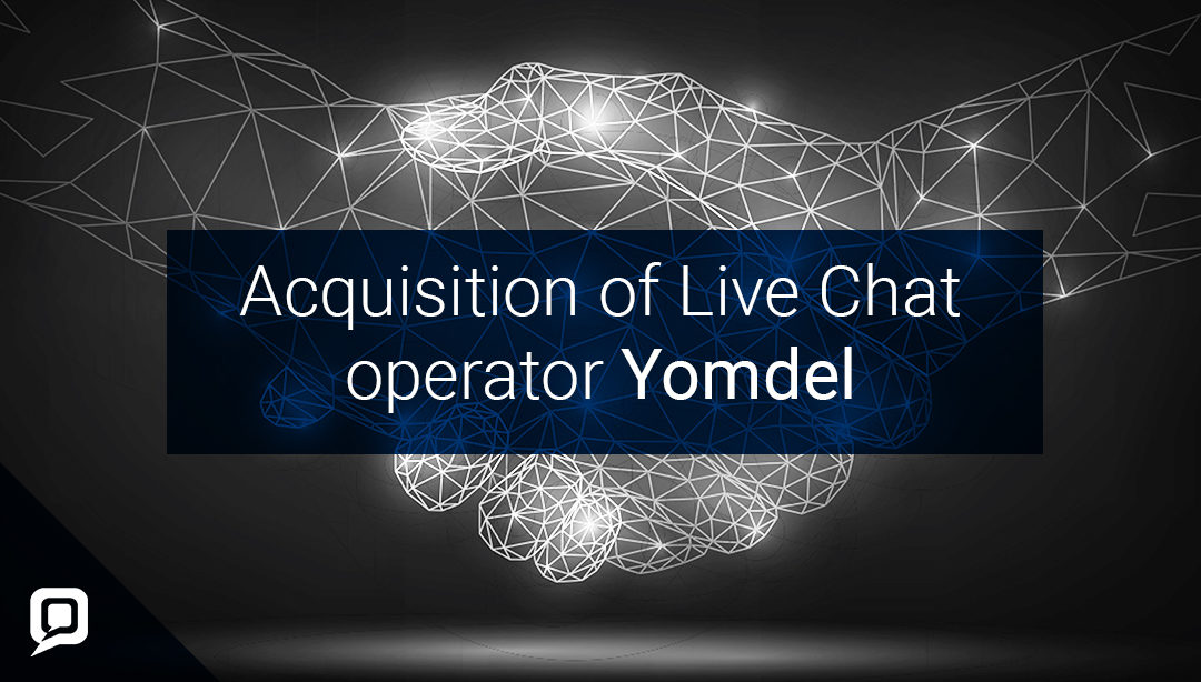 Acquisition of Live Chat operator Yomdel